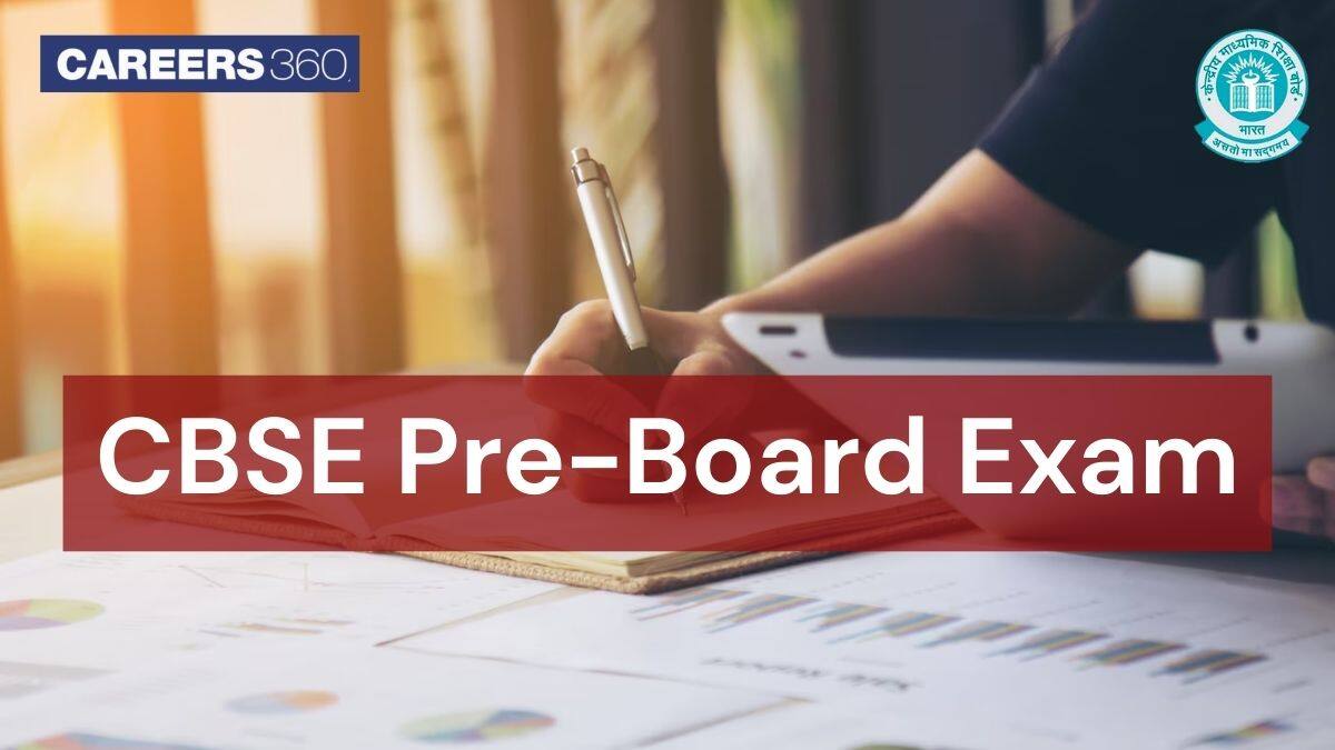 CBSE Pre Board Exam 2026 - Date Sheet, Syllabus, Pattern, Question Papers, Result
